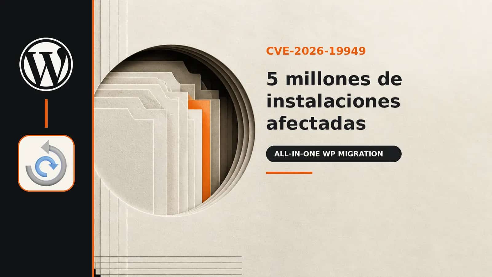 CVE-2026-19949: All-in-One WP Migration afecta a 5 millones de instalaciones