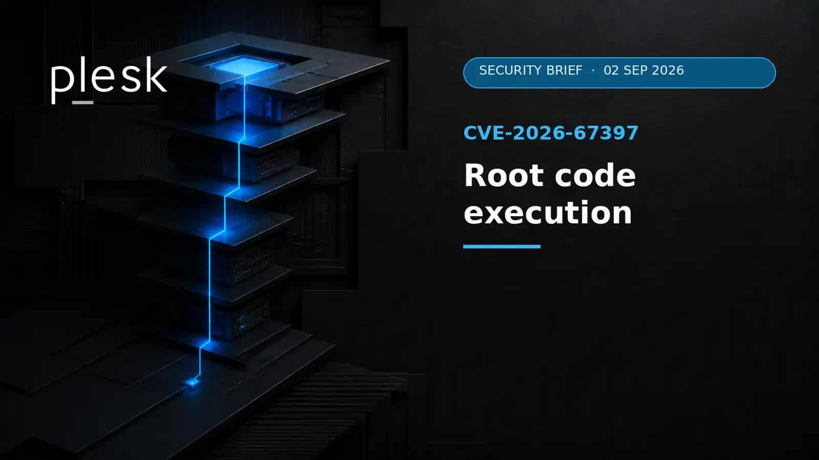 Plesk CVE-2026-67397: An Unprivileged Account Can Reach Root