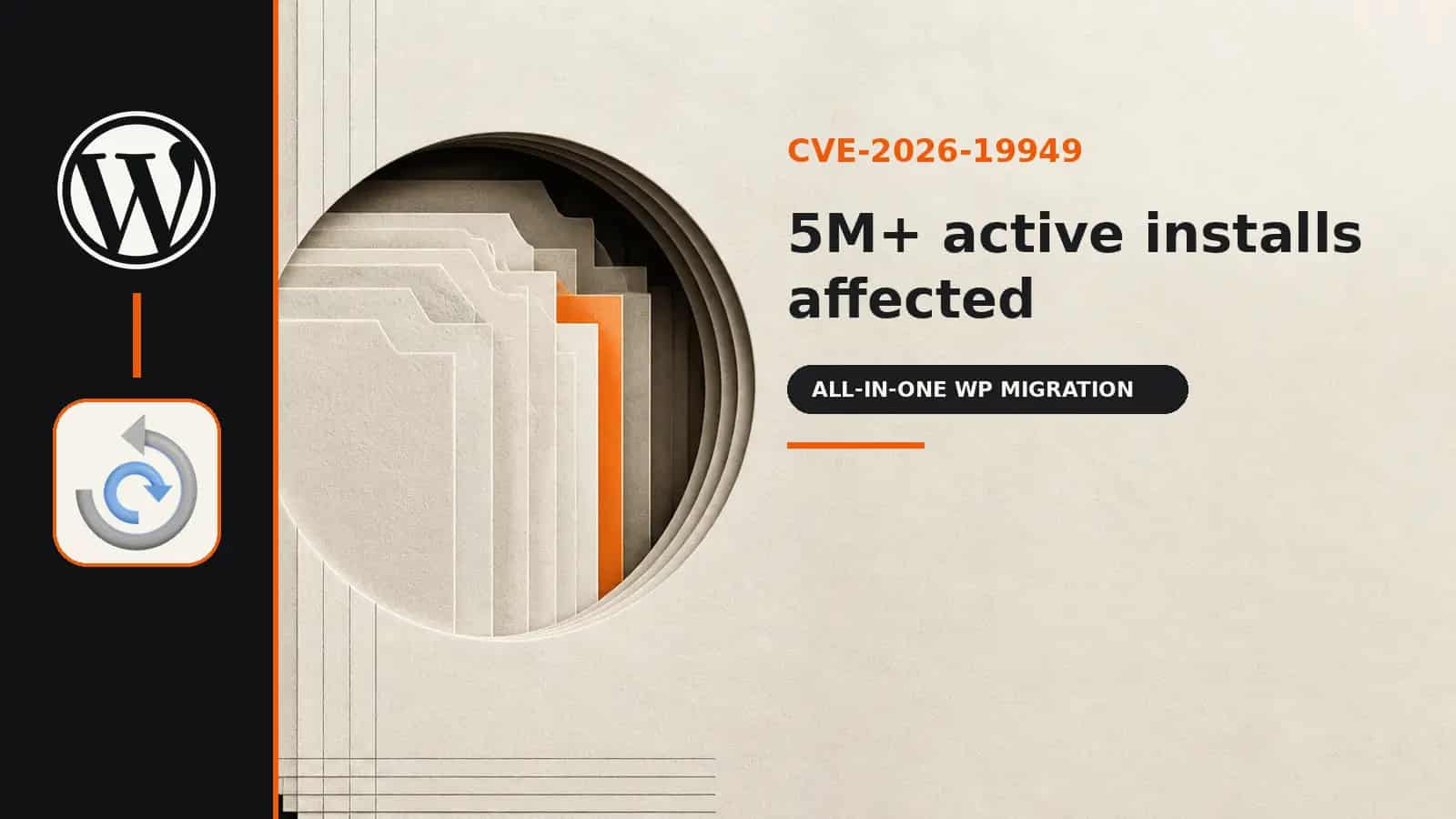 CVE-2026-19949: All-in-One WP Migration Affects 5M+ Installations